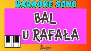 Bal u Rafała - Ralph Kaminski - karaoke z linią melodyczną