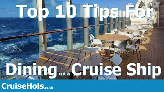 Top 10 Tips For Dining on a Cruise Ship | CruiseHols Guide To Cruise Ship Dining