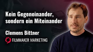 Filmmaker Marketing Erfahrungen - Clemens Bittner von bittner productions