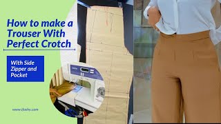 How to Make a Pant Trouser with Perfect Crotch, Pocket and Side Zipper