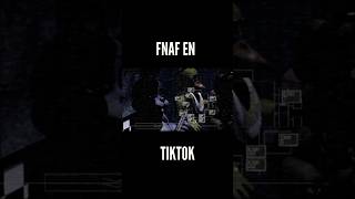 FIVE NIGHTS AT FREDDY'S EN TIKTOK #fnaf #fivenightsatfreddys #tiktok