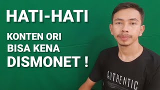 Konten Original Bisa Kena Dismonet!