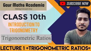 Class 10 COMPLETE TRIGONOMETRY| CLASS 001| Introduction and Trigonometric Ratios| Piyush sir | GMA