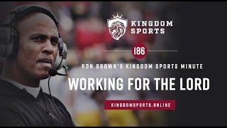 Kingdom Sports Minute #186 Working for the Lord