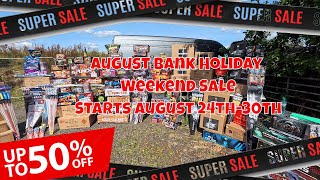 August Bank Holiday Fireworks Sale 2024