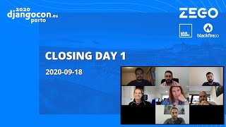 DjangoCon 2020 | Closing Day 1