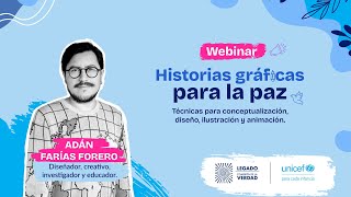 Octavo webinar Trazos de Paz 2.0: Historias gráficas para la paz Sesión 1