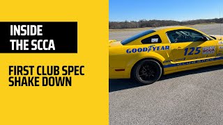 INSIDE THE SCCA | CLUB SPEC MUSTANG FIRST SHAKEDOWN