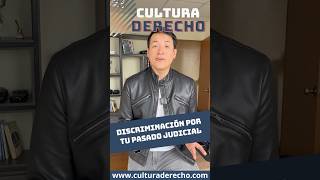 Discriminación por tu pasado judicial #info #abogados #pasado