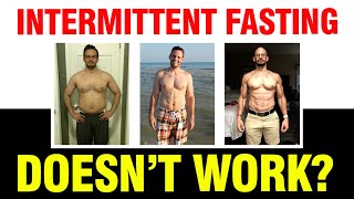 INTERMITTENT FASTING DOES NOT WORK...?