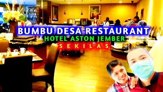 Hotel Aston Jember || Bumbu Desa Restaurant