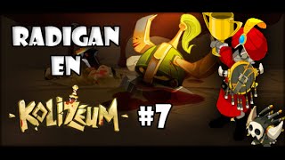 Radigan en Kolizéum #7