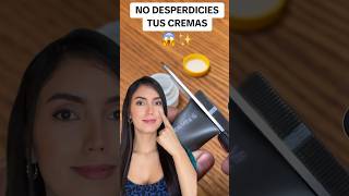 COSAS QUE NO SABÍAS ‼️😧 Hack para no desperdiciar NADA tus cremas