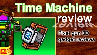 Pixel Gun 3D - Time Machine [gadget review]