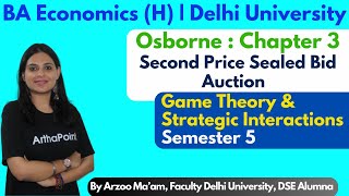 Second Price Sealed Bid Auction | Game Theory & Strategic Interaction | BA(H) Economics SEM 5 |