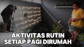 AKTIVITAS DIRUMAH SETIAP PAGI ‼️SEBELUM BERANGKAT NGONTEN ‼️#vlog