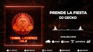 Prende La Fiesta - @DjGecko @DjOttomty