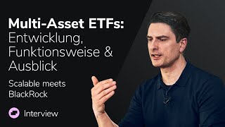 Multi-Asset ETFs | Interview mit Peter Scharl, BlackRock  | Scalable meets ...