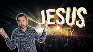 Jesus party? 🥳 (Better than a nightclub)