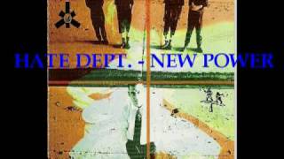 HATE DEPT -  NEW POWER