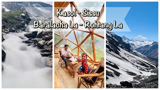 Explore Lahaul & Kasol’s offbeat location (Itsy Bitsy Cabin) || Snow covered mountains - in Summer