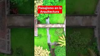 paisajismo en la Arquitectura #construccion