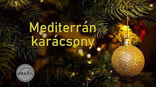 Mediterrán karácsony // Szeti élete...