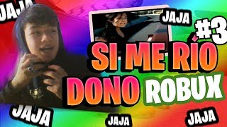 🤑SI ME RIO DONO ROBUX #3🤑 😂ALGO MUY INESPERADO PASA EN ESTE VIDEO🤣