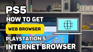 How To Get Web Browser On PS5 Playstation 5 New