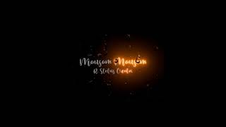 Mausam Mausam Song Whatsapp Status | Black Screen Rain Drop Whatsapp Status | Lyrics WhatsApp Status