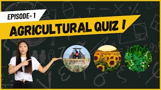 Agriculture Quiz | Episode 1