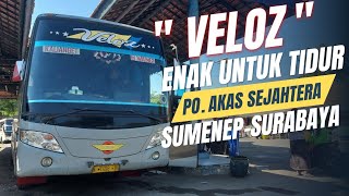 PESONA TRIP "VELOZ" PO. AKAS ‼️SUMENEP-SURABAYA BISA TIDUR PULESSS