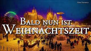 Bald nun ist Weihnachtszeit [German Christmas Song][+Lyrics]