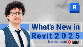 What's New in Revit 2025? Key Features & Updates | BIM Software Overview