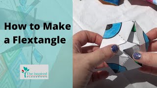 How to Make a Flextangle