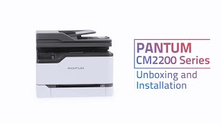 【Laser printer】 CM2200 series | Color laser Unboxing | Pantum