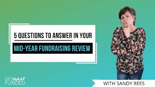 5 Questions to Answer in Your Mid-Year Fundraising Review