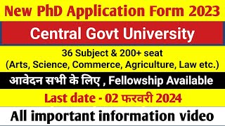 Central University PhD New Application Form 2023, आवेदन सभी के लिए, PhD Admission 2023