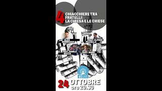 4 Chiacchiere tra fratelli: la #chiesa e le chiese