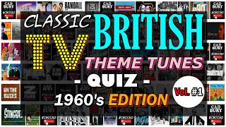 Classic British TV 📺 THEME QUIZ Vol. #1 (1960's Edition) - Name the TV Theme Tune - Difficulty: HARD