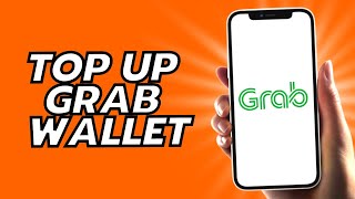 How To Top Up Grab Wallet