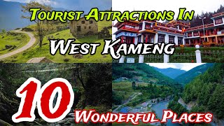 Top 10 Tourist Attractions In West Kameng | Arunachal Pradesh | India 🇮🇳 🥰