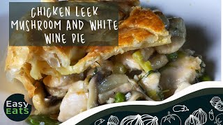 Chicken Leek Mushroom and White Wine Pie