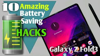 Samsung Galaxy Z Fold3 | 10 Great Battery Saving Tips & Tricks | How to Extend Battery Life on Fold3