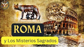 Roma y Los Misterios Sagrados