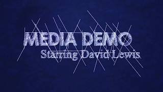 Media Demo Starring David Lewis: Warning Sign Media