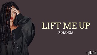 Rihanna - Lift Me Up (Lirik dan Terjemahan) From Black Panther: Wakanda Forever