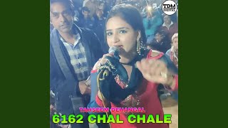 6162 Chal Chale