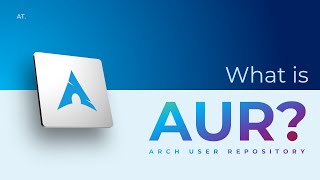 What is Arch User Repository - AUR