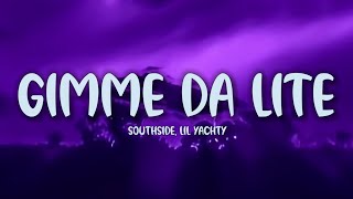 Southside, Lil Yachty - Gimme Da Lite (Lyrics)